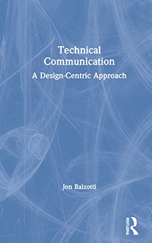 Technical Communication: A Design-Centric Approach view 2