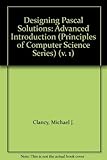 Designing Pascal Solutions: A Case Study Approach (Principles of Computer Science Series)