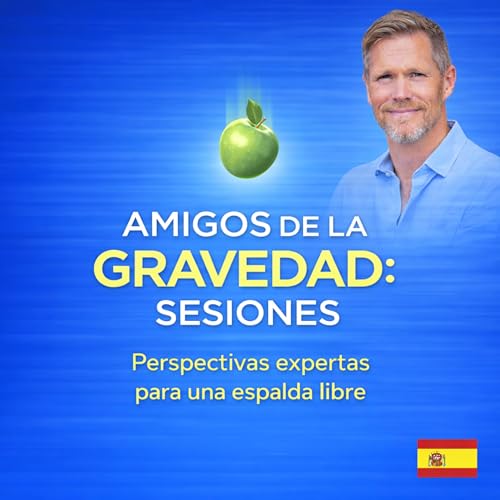 『Amigos de la Gravedad: Sesiones. Perspectivas expertas para una espalda libre』のカバーアート