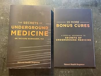 Paperback The Secrets Of Underground Medicine and 15 More Bonus Cures Book
