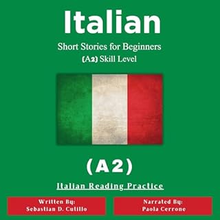 Italian Short Stories for Beginners (A2) Skill Level - Italian Reading Practice (Italian Edition) cover art