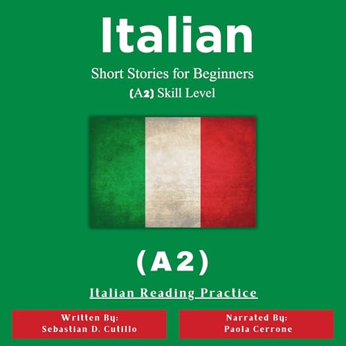 Page de couverture de Italian Short Stories for Beginners (A2) Skill Level - Italian Reading Practice (Italian Edition)