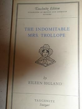Hardcover The indomitable Mrs. Trollope Book