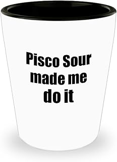 EzGift Pisco Sour Made Me Do It Shot Glass Funny Drink Lover Alcohol Addict Gift Idea 1.5 Oz Shotglass