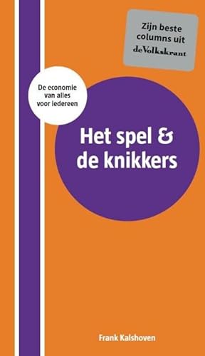Het spel & de knikkers: de economie van alles voor iedereen