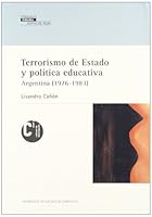 Terrorismo de Estado y Politica Educativa: Argentina (1976-1983) 8498878594 Book Cover