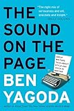 The Sound on the Page: Great Writers Talk about Style and Voice in Writing
