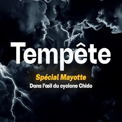 Chido: un cyclone hors norme, une mission hors norme.