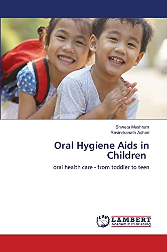 Oral Hygiene Aids in Children: oral health care - from toddler to teen