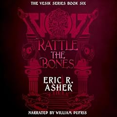 Rattle the Bones Audiolibro Por Eric Asher arte de portada