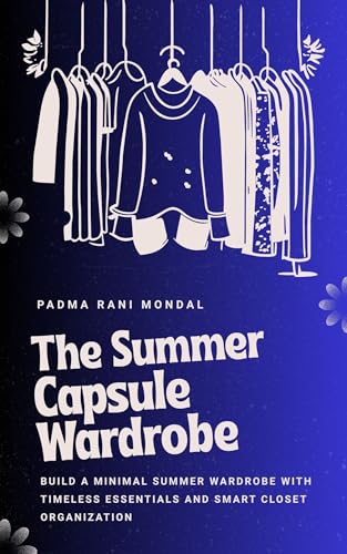 The Summer Capsule Wardrobe: Build a Minimal Summer Wardrobe with Timeless Essentials and Smart Closet Organization image 2