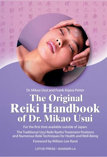 The Original Reiki Handbook of Dr. Mikao Usui: The Traditional Us...