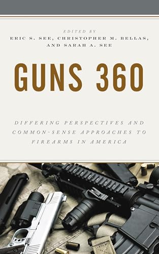 Guns 360: Differing Perspectives and Common-Sense Approaches to Firearms in America view 2