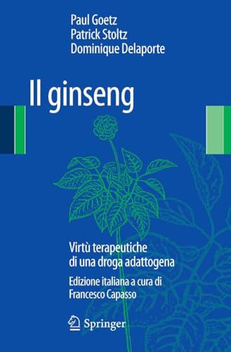Il Ginseng: Virtù terapeutiche di una droga adattogena