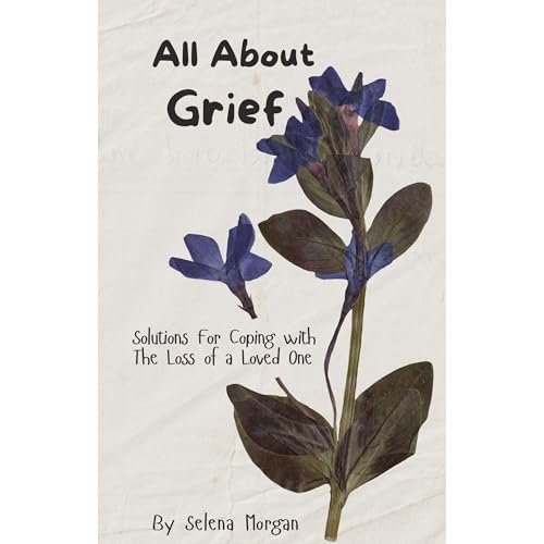 All About Grief Audiolibro Por Selena Morgan arte de portada