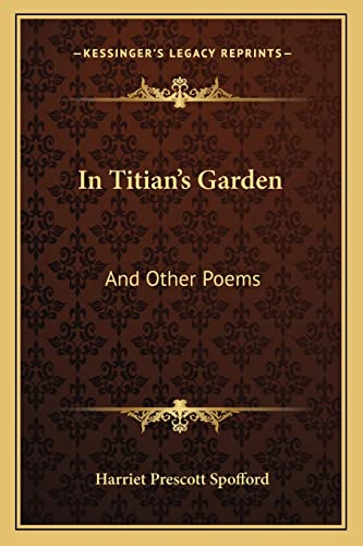 In Titian's Garden: And Other Poems