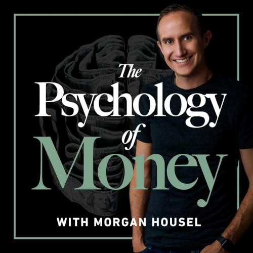 The Psychology of Money with Morgan Housel