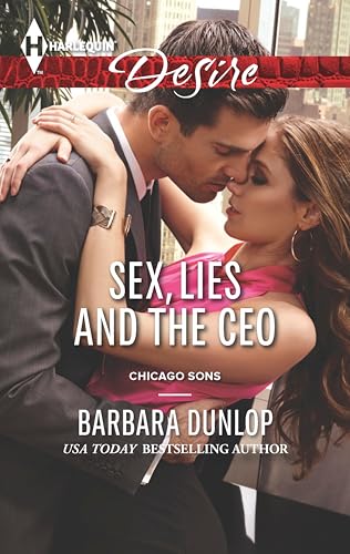 Sex, Lies and the CEO (Chicago Sons Book 1)