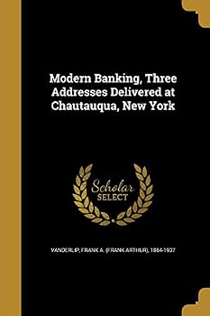 Paperback Modern Banking, Three Addresses Delivered at Chautauqua, New York Book