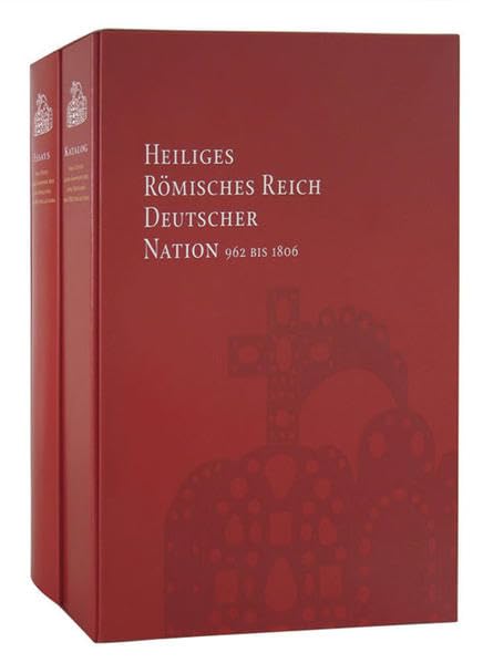 Von Otto dem Großen bis zum Ausgang des Mittelalters: Band I: Katalog /Band II: Essayband