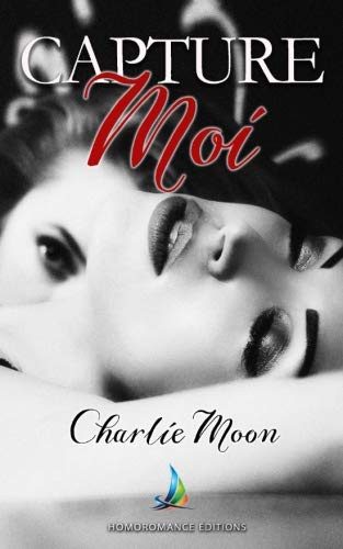 Capture-moi | Romance lesbienne