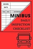  Minibus Daily Inspection Checklist Book / Minibus Driver Check List Book / Minibus Maintenance Inspection Book / Minibus Safety
