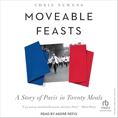 Moveable Feasts Audiobook By Chris Newens cover art