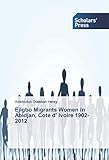 Ejigbo Migrants Women in Abidjan, Cote d' Ivoire 1902-2012