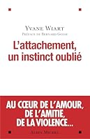 L'attachement, un instinct oublié 2226230653 Book Cover