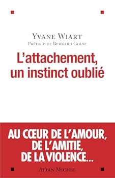 Paperback L'Attachement, un instinct oublié [French] Book