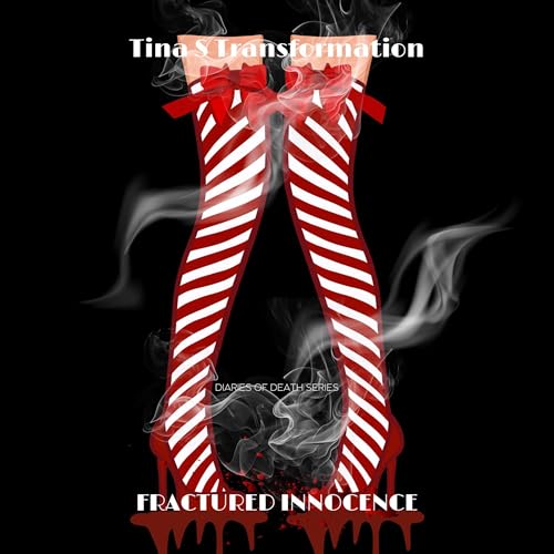 Fractured Innocence by Tina S Transformation episode artwork