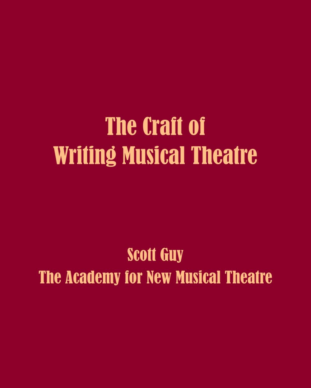 The Craft of Writing Musical Theatre