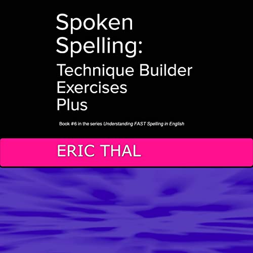 Spoken Spelling: Technique Builder Exercises Plus by Eric Thal episode artwork