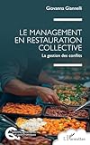 Le management en restauration collective: La gestion des conflits (Questions Alimentaires Et Gastronomiques)