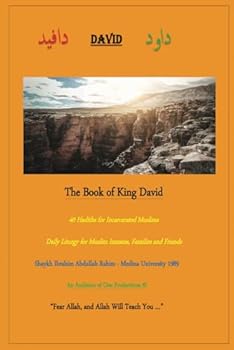 Paperback The Book of King David: 40 Hadiths for Incarcerated Muslims Book