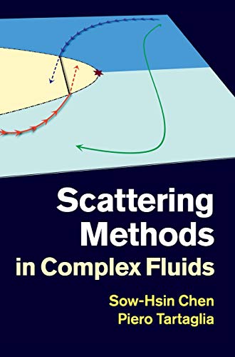 Scattering Methods in Complex Fluids view 2