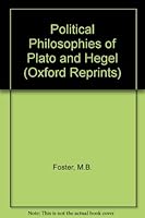 The Political Philosophy of Plato and Hegel 0198271719 Book Cover
