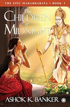 Paperback The Epic Mahabharata - Book 1: The Children of Midnight Book