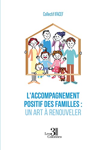 livre L'accompagnement positif des familles : Un art à renouveler