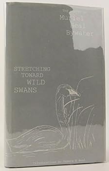 Hardcover Stretching Toward Wild Swans Book