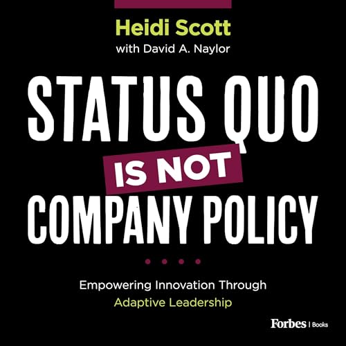 Status Quo Is Not Company Policy by David A. Naylor, Heidi Scott episode artwork