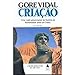 Criação - Uma Visão Apaixonante Da História Da Humanidade
