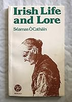 Irish Life and Lore 0853426783 Book Cover