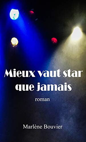 Mieux vaut star que jamais PDF Ebook En Ligne
