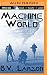 Machine World (Undying Mercenaries)
