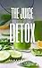 The Juice Detox: The complete guide (English Edition)