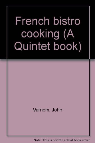 French Bistro Cooking [Hardcover]