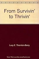 From Survivin' to Thrivin' 0935132198 Book Cover