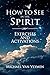 How to See in the Spirit Exercises and Activations (English Edition)
