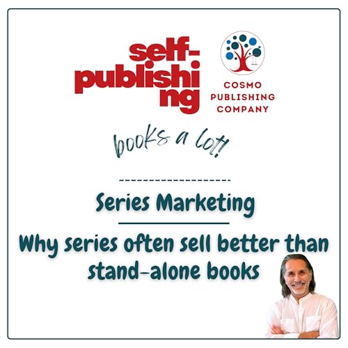 Series Marketing &ndash; Why Series Often Sell Better Than Stand-alone Books